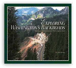 Exploring Washington's Backroads: Highways & Hometowns of Ev